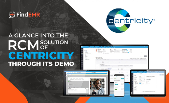 A Glance into the RCM Solution of Centricity Through its Demo