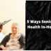 5 ways seniors can boost their health in-home care