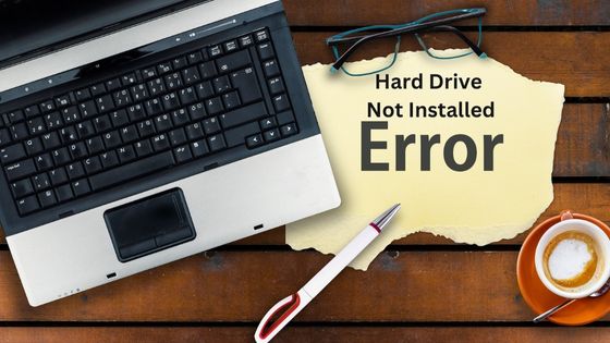 Hard Drive Not Installed Error on Dell Laptop