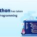 How Python has Taken Over the Programming World?